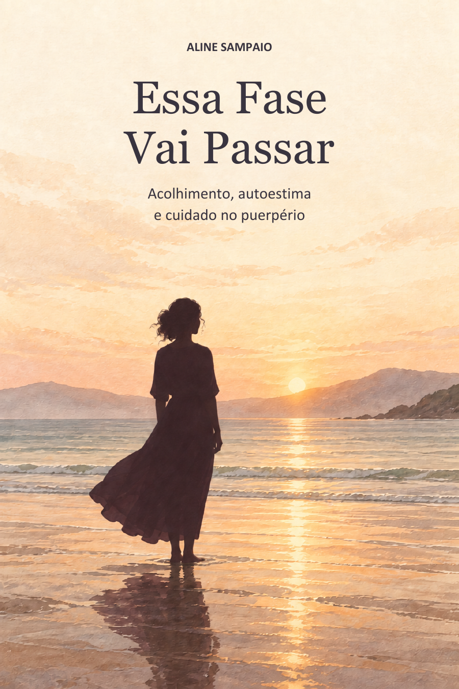 Capa de Essa Fase Vai Passar, de Aline Sampaio: uma silhueta feminina contempla o horizonte iluminado